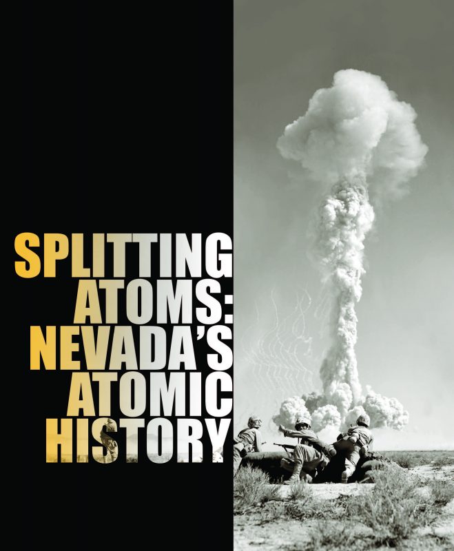 Splitting Atoms: Nevada’s Atomic History