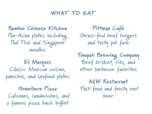What to eat Bamboo Chinese Kitchen Pan-Asian plates including Pad Thai and Singapore noodles El Marques Classic Mexican cuisine, panuchos, and seafood plates Hometown Pizza Calzones, sandwiches, and a famous pizza lunch buffet Pittman Café Grass-fed beef burgers and tasty pub fare Tonopah Brewing Company Beef brisket, ribs, and other barbecue favorites A&W Restaurant Fast food and frosty root beer
